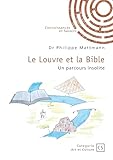  Le Louvre et la Bible (French Edition)