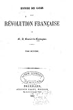 Histoire des causes de la révolution française (French Edition)
