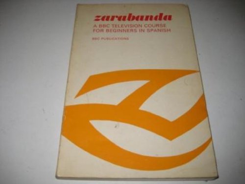 Zarabanda: B.B.C. Television Course for Beginners in Spanish