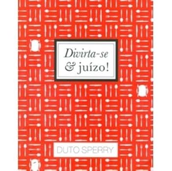 Paperback Divirta-Se E Juízo [Portuguese_Brazilian] Book