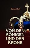  Von den Königen und der Krone: Historischer Roman (German Edition)