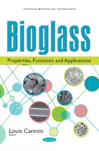 Bioglass: Properties, Functions and Applications
