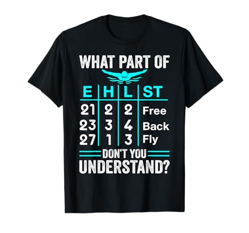 Swimming Swimmer What Part Don't You Understand Swim Team T-Shirt