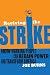 Reviving the Strike: How Working People Can Regain Power and Transform America