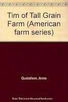 Tim of Tall Grain Farm (American farm series) B0007E6FRG Book Cover