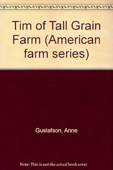 Hardcover Tim of Tall Grain Farm (American farm series) Book