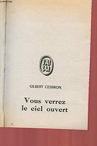 Vous Verrez le Ciel Ouvert