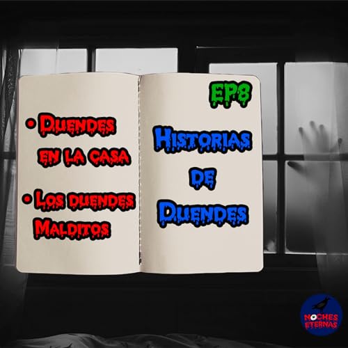 Duendes en la casa/Los duendes malditos (Historias de Duendes) ||EP8 Noches Eternas copertina