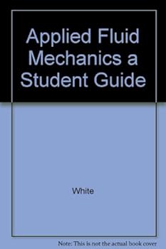 Paperback Applied Fluid Mechanics a Student Guide Book