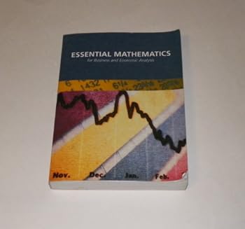 Unknown Binding Essential Mathematics for Business and Economic Analysis Book