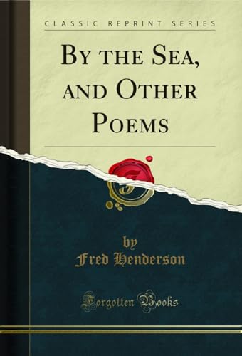 Bild: By the Sea, and Other Poems (Classic Reprint) (English Edition) f�r 17,99 EUR bei amazon.de