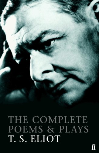 The Complete Poems and Plays of T. S. Eliot (English Edition) The Complete Poems and Plays of T. S. Eliot (English Edition)