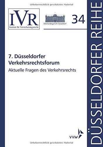 Preisvergleich Produktbild 7. Düsseldorfer Verkehrsrechtsforum: Aktuelle Fragen des Verkehrsrechts (Düsseldorfer Reihe)