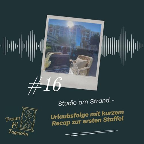 #16: Studio am Strand - Urlaubsfolge mit kurzem Recap zur ersten Staffel