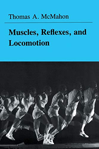 Muscles, Reflexes, and Locomotion (English Edition)