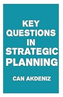 Key Questions in Strategic Planning 1507764006 Book Cover