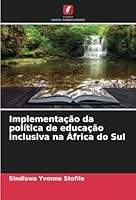 Implementação da política de educação inclusiva na África do Sul (Portuguese Edition) 6208731755 Book Cover