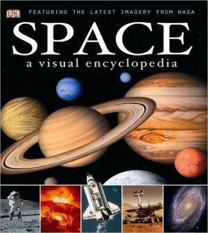 [Space A Visual Encyclopedia] By Peter Bond [published July, 2010]