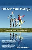 Recover Your Energy: Whether You are Diagnosed with Chronic Fatigue Syndrome, Me, Post Viral Fatigue Syndrome, Glandular Fever or are Just Exhausted, ... Energy You Want. (New Perspectives, Band 3)
