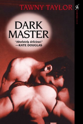 Dark Master (Masters of Desire Series Book 1)