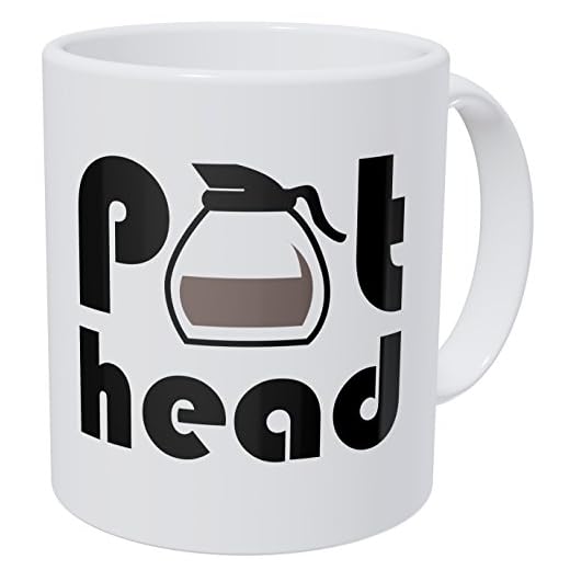 Pot Head 11 Ounces Funny Coffee Mug Willcallyou