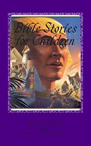 Bible Stories for Children: Black and White Edition