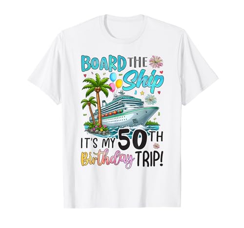 50th Birthday Cruise Ship Vacation 50 Years Celebration T-Shirt