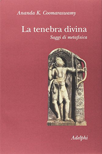  La tenebra divina. Saggi di metafisica