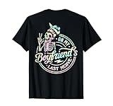 On My Boyfriend's Last Nerve Shirt