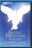 Angelic Messenger B09CRSP573 Book Cover