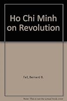 Ho Chi Minh on Revolution B005K47JA0 Book Cover