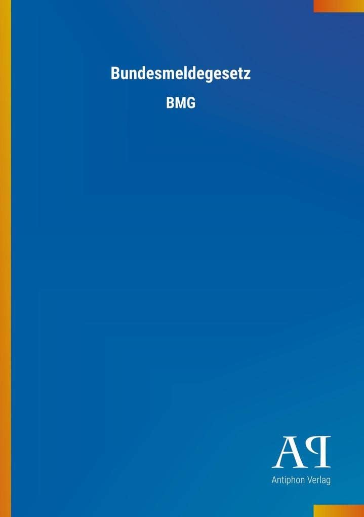 Bundesmeldegesetz: BMG