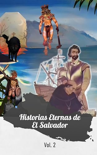 Historias Eternas de El Salvador: Epifanía