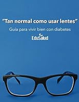 Tan normal como usar lentes: Guía para vivir bien con diabetes 1520685041 Book Cover
