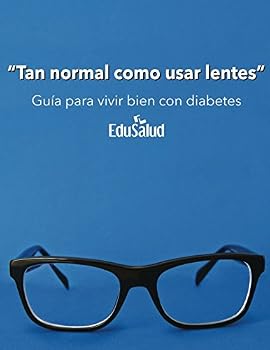 Paperback Tan normal como usar lentes: Guía para vivir bien con diabetes (Spanish Edition) [Spanish] Book