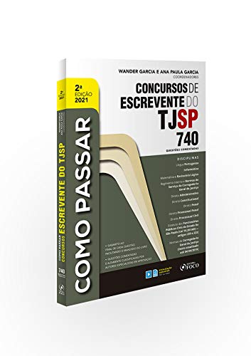 COMO PASSAR EM CONCURSOS DE ESCREVENTE DO TJ / SP - 740 QUESTÕES COMENTADAS - 2ª ED - 2021