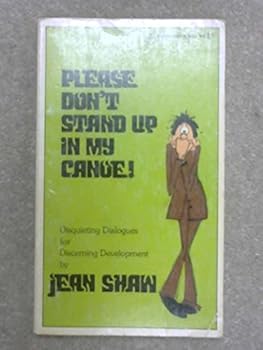 Paperback Please Don't Stand Up in My Canoe! Book