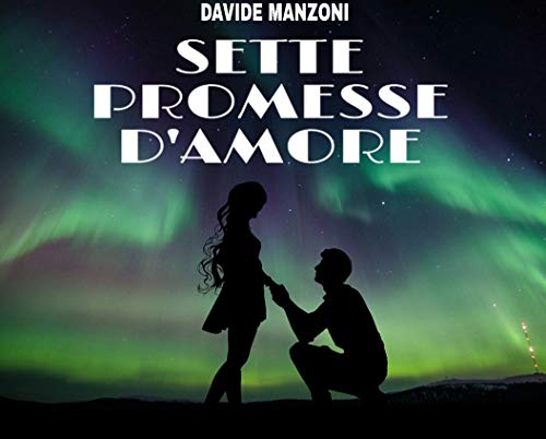 Sette promesse damore (Italian Edition)