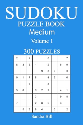 300 Medium Sudoku Puzzle Book: Volume 1