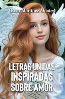 Letras unidas inspiradas sobre amor 8410899795 Book Cover