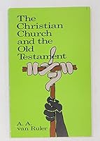 The Christian Church and the Old Testament B0006BOEZK Book Cover