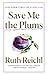 Save Me the Plums: My Gourmet Memoir