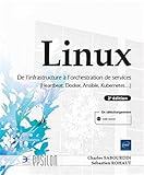  Haute disponibilité sous Linux - De l\'infrastructure à l\'orchestration de services (Heartbeat, Docker, Ansible, Kubernetes...) (2e édition)
