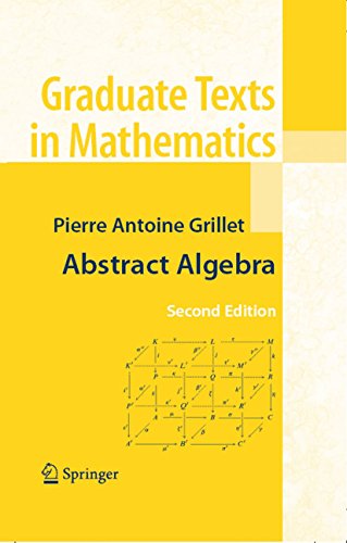 Abstract Algebra (Graduate Texts in Mathematics Book 242)