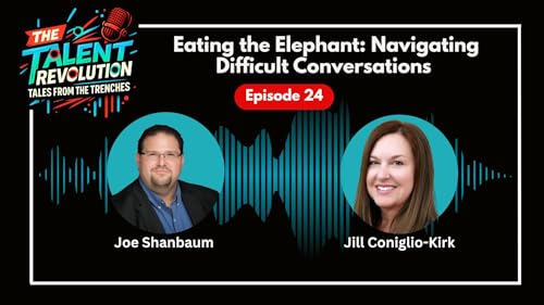 Eating the Elephant: Navigating Difficult Conversations | EP24