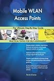 Mobile WLAN Access Points The Ultimate Step-By-Step Guide
