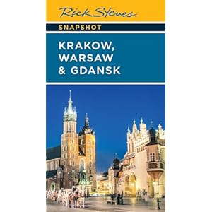 Rick Steves Snapshot Kraków, Warsaw & Gdansk (Rick Steves’ Snapshots) Paperback – February 6, 2024