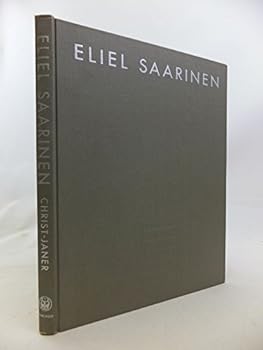 Hardcover Eliel Saarinen: Finnish-American architect and educator Book