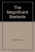 The Magnificent Bastards B000JC5L44 Book Cover