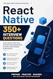 React Native Interview Questions: React Native Interview Questions & Answers with Detailed Explanations.